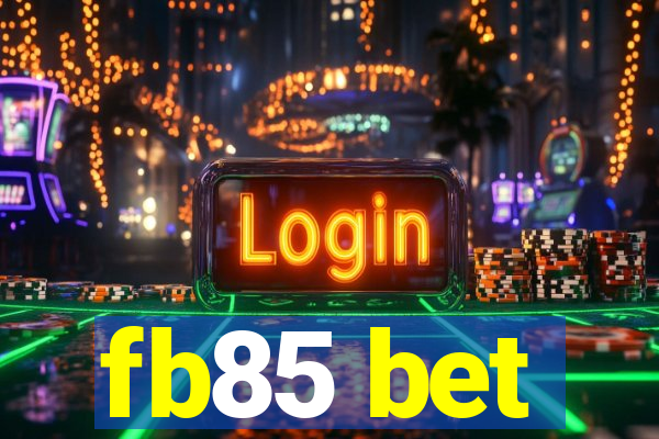 fb85 bet